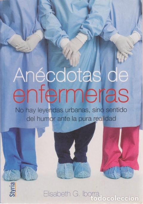 Libros: ANECDOTAS DE ENFERMERAS - ELISABETH G. IBORRA - Foto 1