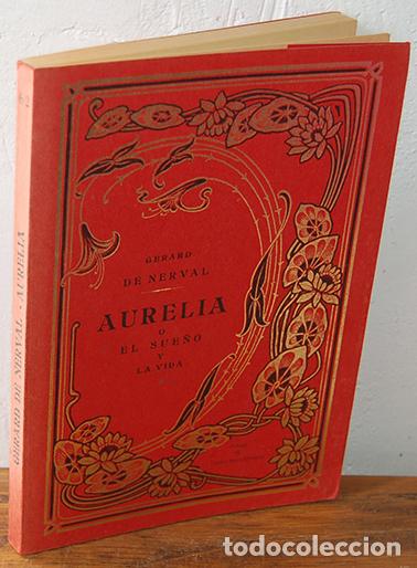 Libros: AURELIA O EL SUE&Ntilde;O Y LA VIDA - GERARD DE NERVAL - Foto 1