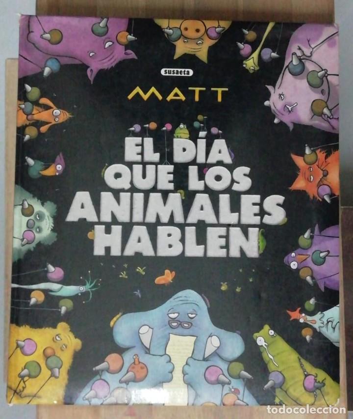 Libros: El d&iacute;a que los animales hablen - MATT - Foto 1