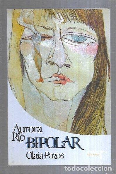 Libros: BIPOLAR - RIO, AURORA / OLAIA PAZOS - Foto 4