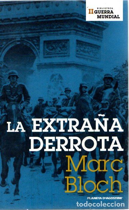 Libros: La extra&ntilde;a derrota - Bloch, Marc - Foto 1
