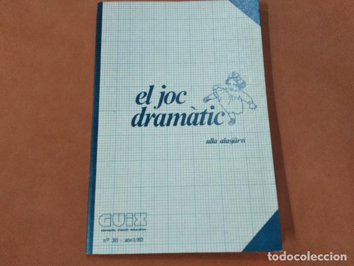 Libros: El joc dram&agrave;tic - Ulla Alasj&auml;rvi - guix n&uacute;mero 30 - JO2 - Foto 1