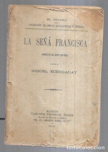 Libros: SE&Ntilde;A FRANCISCA - LA - ECHEGARAY, MIGUEL - Foto 3