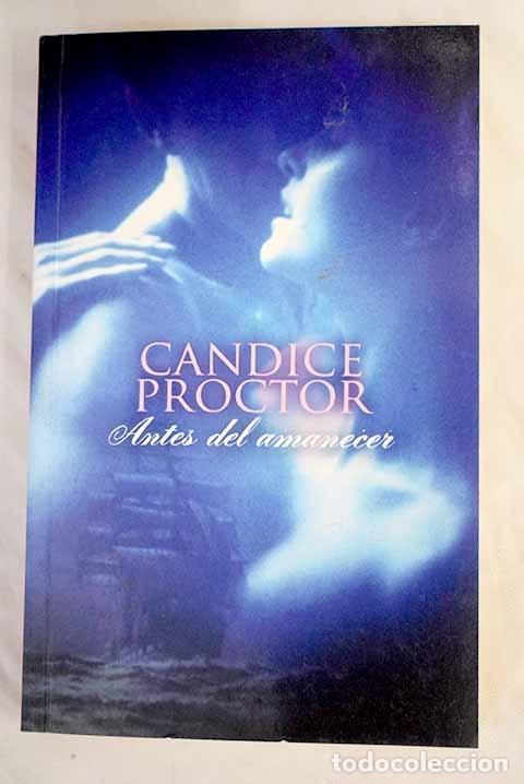 Libros: Antes del amanecer.- Proctor, Candice - Foto 1