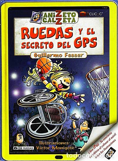 Libros: Ruedas y el secreto del GPS - Fesser, Guillermo - Foto 1