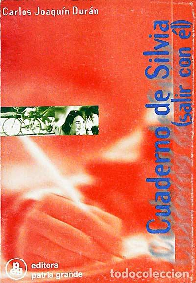 Libros: Cuaderno de Silvia (salir con &eacute;l) - Carlos Joaquin Dur&aacute;n - Foto 1