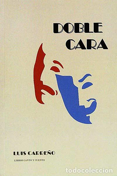 Libros: Doble cara - Luis Carre&ntilde;o - Foto 1