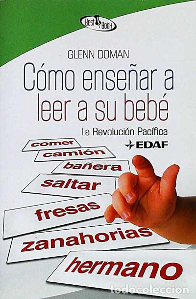 Libros: C&oacute;mo ense&ntilde;ar a leer a su beb&eacute; - Glenn Doman. - Foto 1