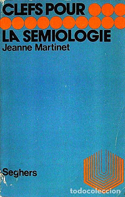 Libros: Clefs pour la semiologie - Jeanne Martinet - Foto 1
