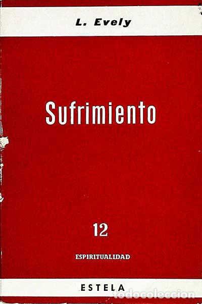 Libros: Sufrimiento - L.Evely - Foto 1