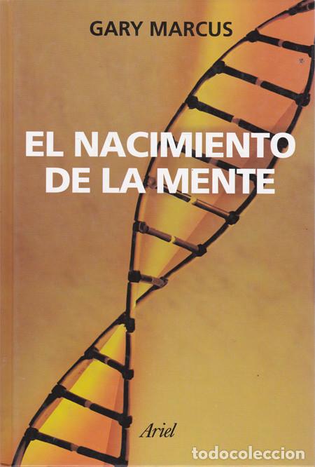 Libros: EL NACIMIENTO DE LA MENTE. MARCUS, Gary - Foto 1