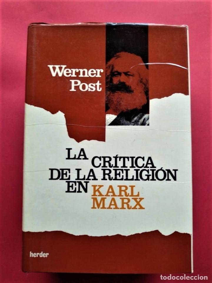 Libros: La Cr&iacute;tica de la Religi&oacute;n en Karl Marx. - Post, Werner. - Foto 1