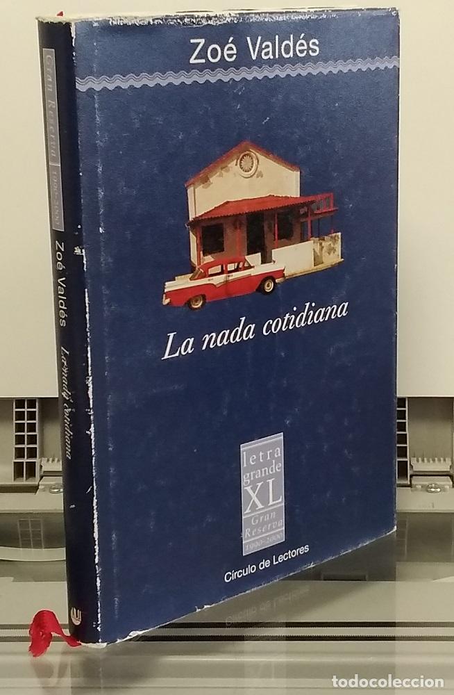 Libros: La nada cotidiana - Zo&eacute; Vald&eacute;s - Foto 1