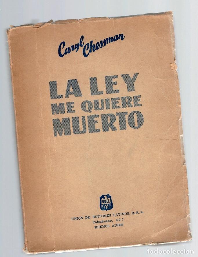Libros: La ley me quiere muerto - Caryl Chessman - Foto 1