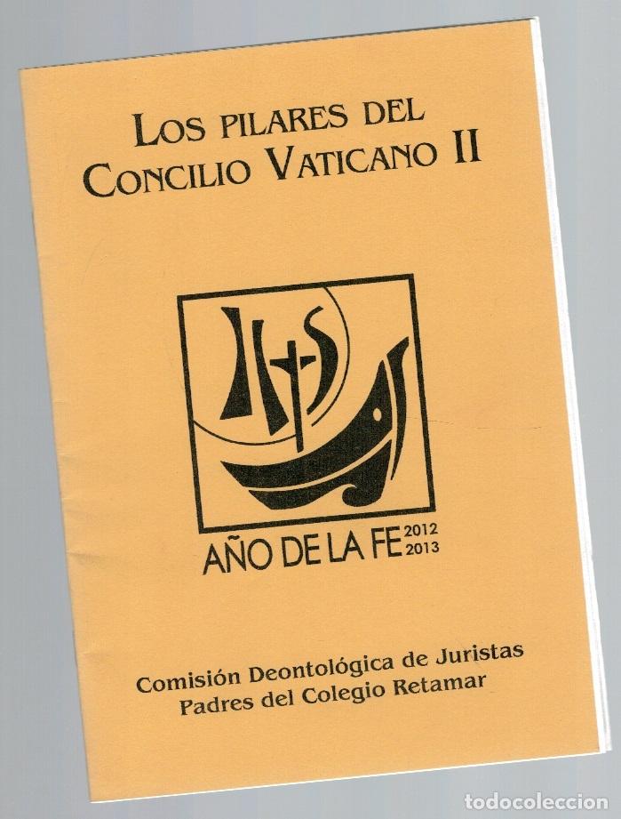 Livres: Los pilares del Concilio Vaticano II, a&ntilde;o de la fe 2012-2013 - Comisi&oacute;n Deontol&oacute;gica de Juristas