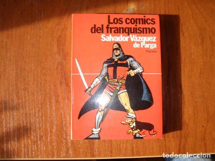 Libros: LIBRO LOS COMICS DEL FRANQUISMO SALVADOR V&Aacute;ZQUEZ DE PARGA PLANETA