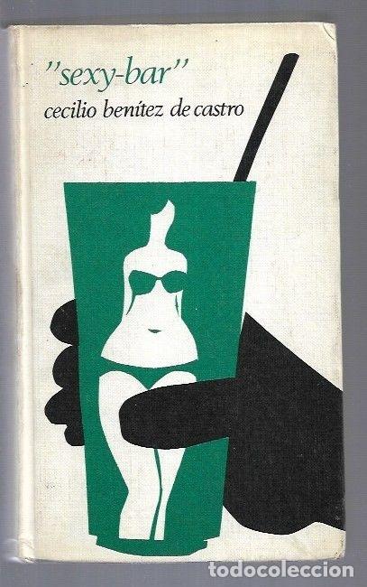 Libros: SEXY-BAR - BENITEZ DE CASTRO, CECILIO - Foto 2