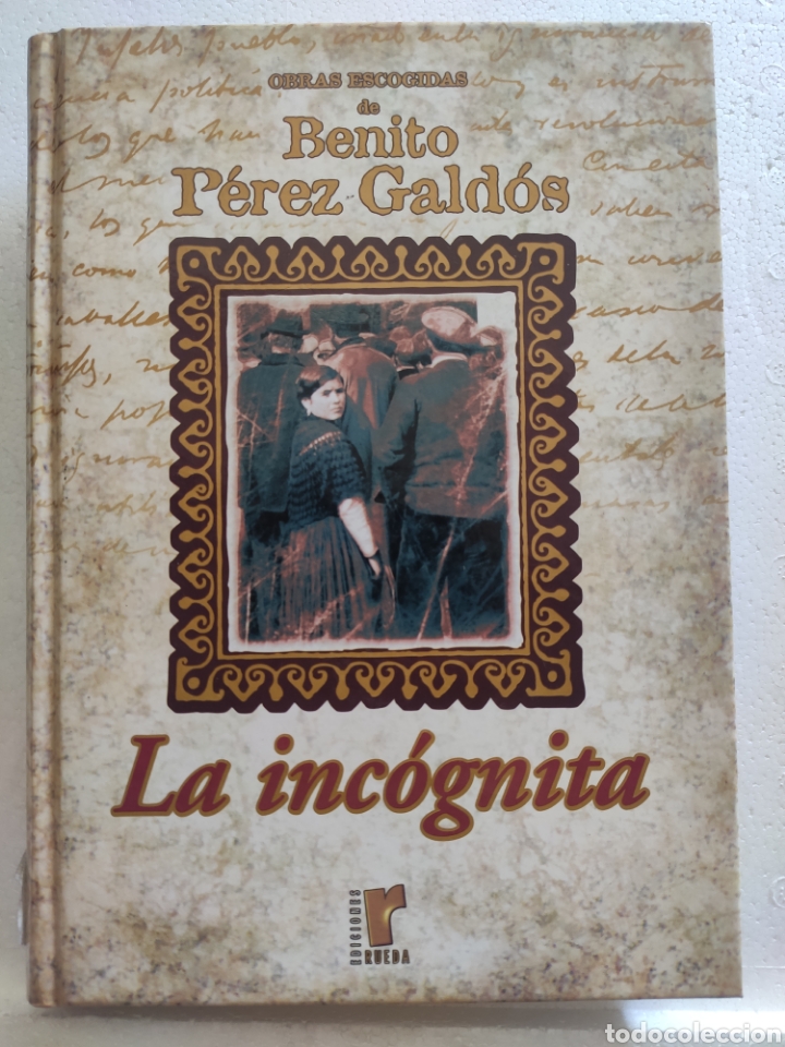 Libros: La Inc&oacute;gnita. Benito P&eacute;rez Gald&oacute;s - Foto 1
