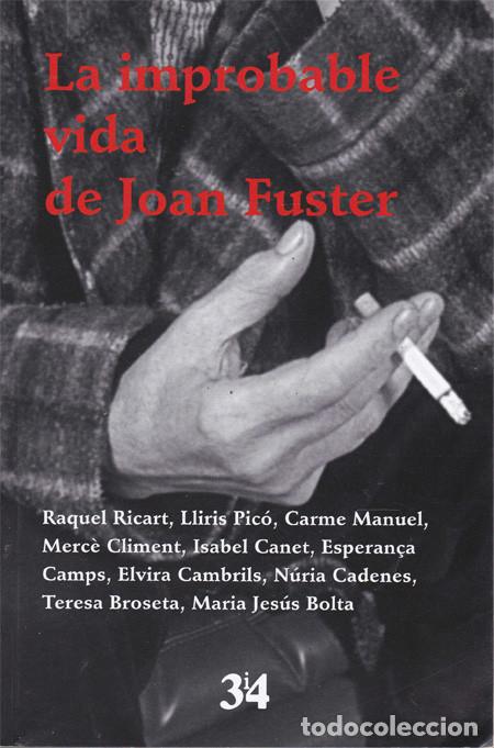 Libros: LA IMPROBABLE VIDA DE JOAN FUSTER. VV.AA - Foto 1