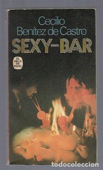 Libros: SEXY-BAR - BENITEZ DE CASTRO, CECILIO - Foto 1
