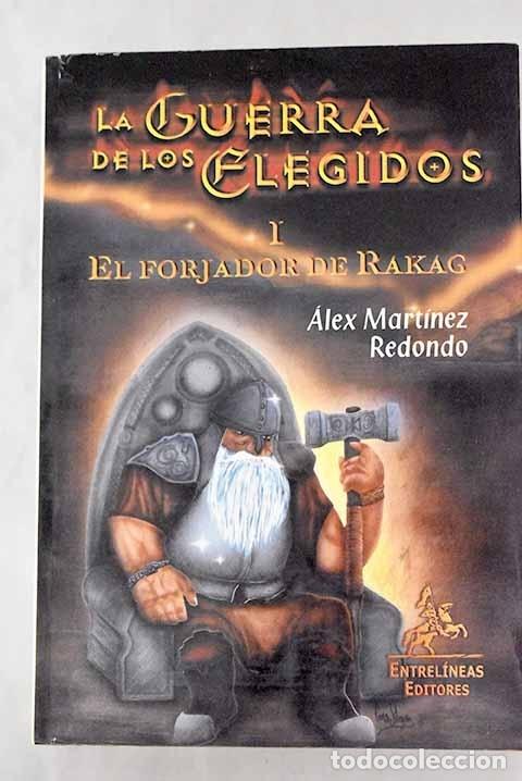 B&uuml;cher: El forjador de Rakag.- Mart&iacute;nez Redondo, &Aacute;lex