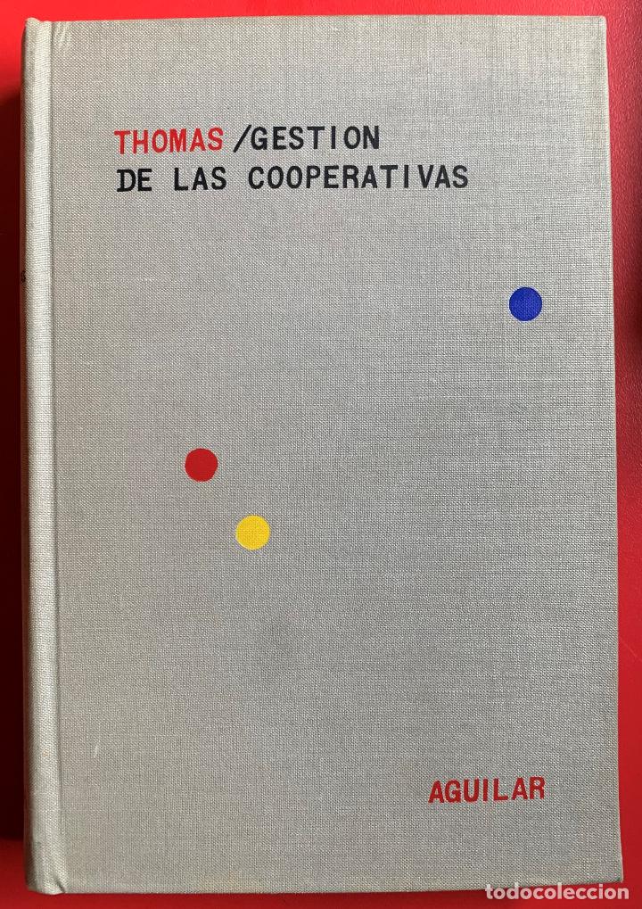 Libros: Gestion de las cooperativas - THOMAS E.H. - Foto 1