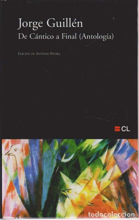 Libros: DE CANTICO A FINAL. ANTOLOGIA - JORGE GUILLEN - Foto 1