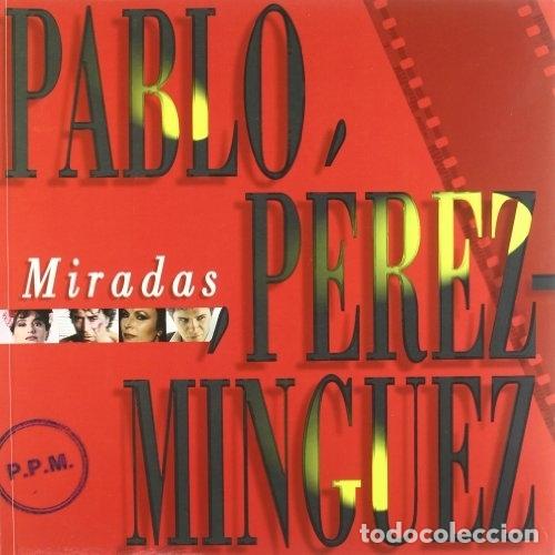 Libros: MIRADAS - PEREZ MINGUEZ,PABLO - Foto 1