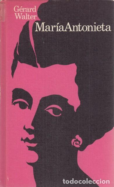 Libros: MARIA ANTONIETA - WALTER, GERARD - Foto 1
