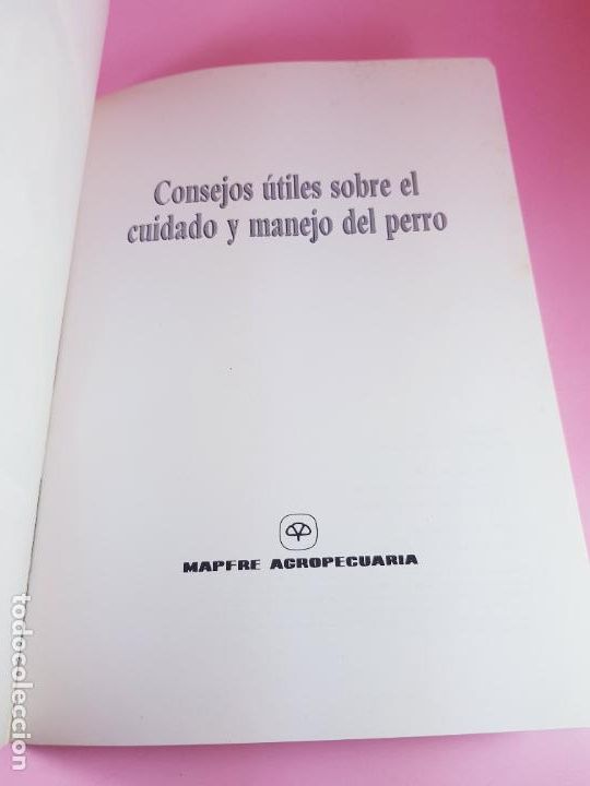 Libros: LIBRO-CONSEJOS &Uacute;TILES SOBRE EL CUIDADO Y MANEJO DEL PERRO-MAPFRE AGRPECUARIA- - Foto 4