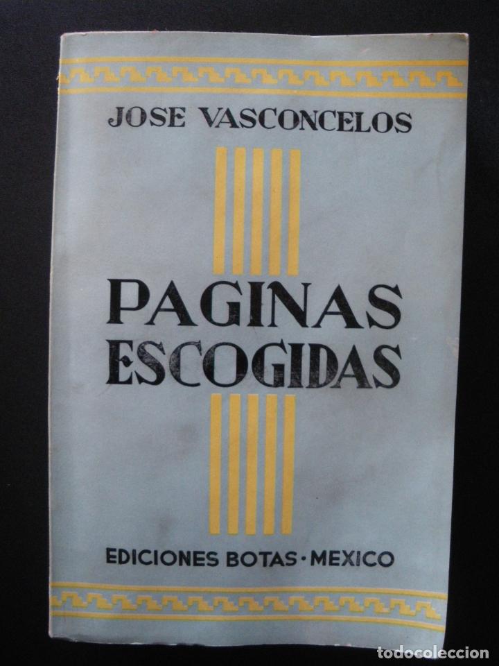Libros: Jos&eacute; Vasconcelos - P&aacute;ginas escogidas - Foto 1