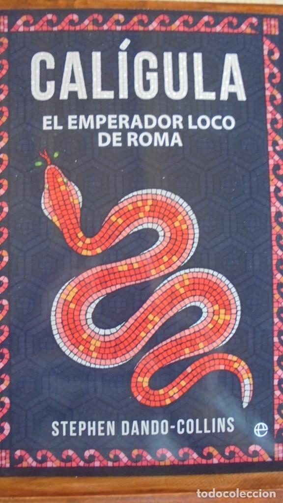 Libros: CAL&Iacute;GULA. El Emperador loco de Roma. - STEPHEN DANDO-COLLINS - Foto 1