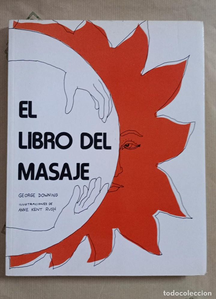 Libros: EL LIBRO DEL MASAJE, DE GEORGE DOWNING - Foto 1