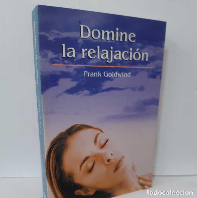 Libros: DOMINE LA RELAJACI&Oacute;N - GOLDWIND, FRANK - Foto 1