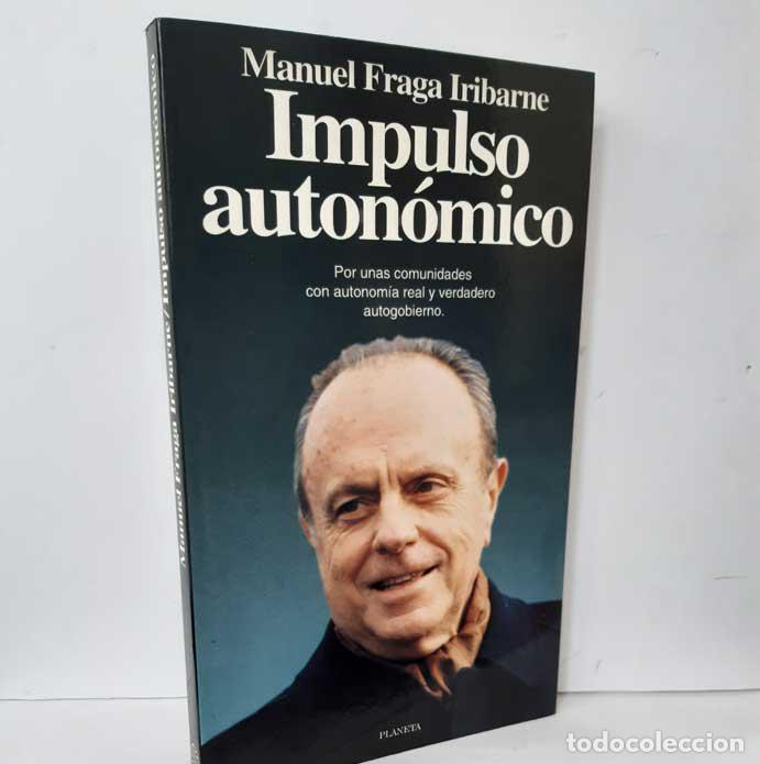 Libros: IMPULSO AUTON&Oacute;MICO - FRAGA IRIBARNE, MANUEL - Foto 1