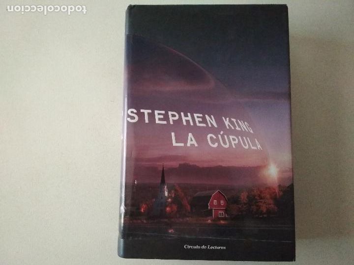 Libros: STEPHEN KING, la cupula, circulo de lectores, 2010, tapa dura - Foto 1