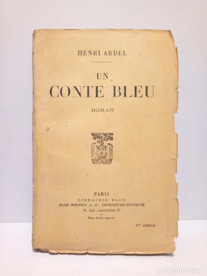 Libros: ARDEL, Henri [seud. de &rdquo;Berthe Abraham&rdquo;] - Un Conte Bleu - Foto 1