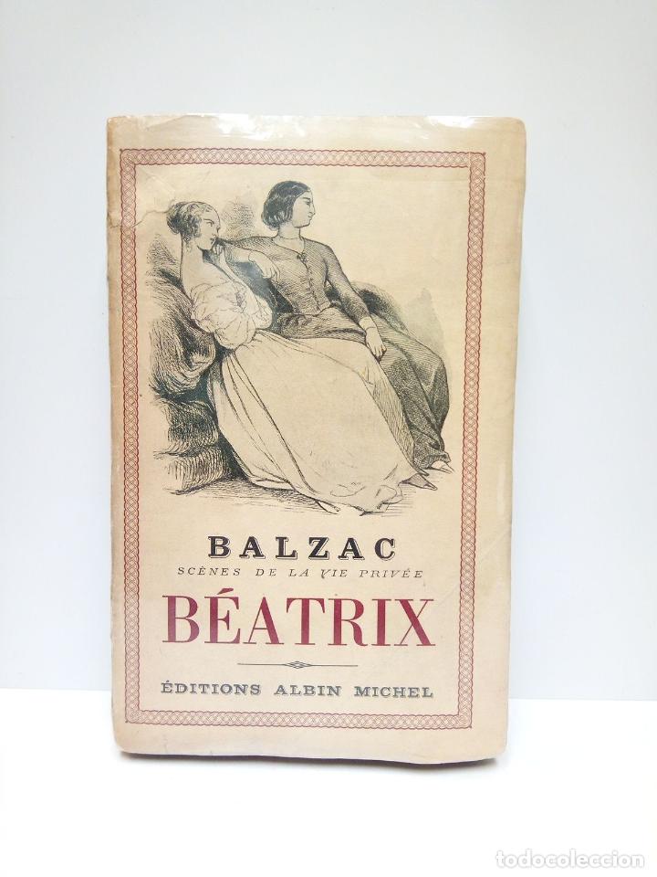 Libros: BALZAC - Sc&egrave;nes de la vie priv&eacute;e: BEATRIX - Foto 1