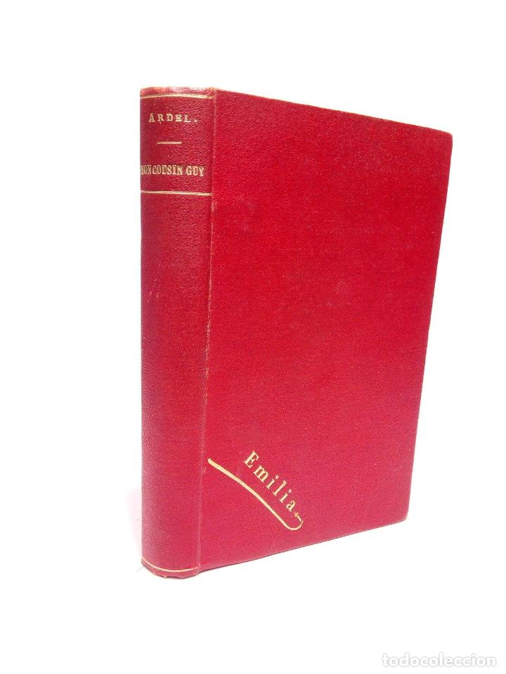 Libros: ARDEL, Henri [seud. de &rdquo;Berthe Abraham&rdquo;] - Mon Cousin Guy - Foto 1