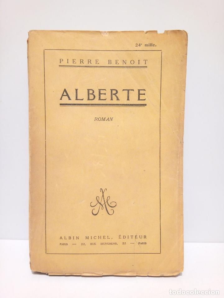 Libros: BENOIT, Pierre - Alberte. (Roman) - Foto 1