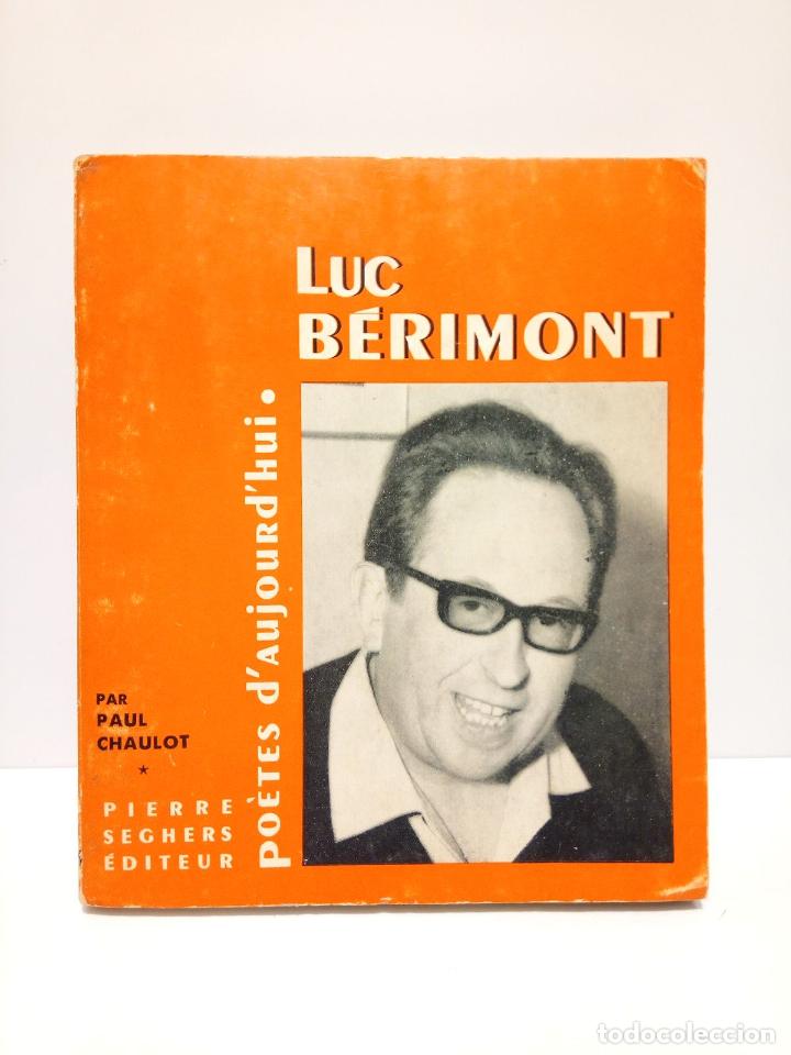 Libros: BERIMONT, Luc; Paul Chaulot (presenta) - Luc B&eacute;rimont / Pr&eacute;sentation par Paul Chaulot, pr&eacute;c&eacute;d&eacute;e d'u