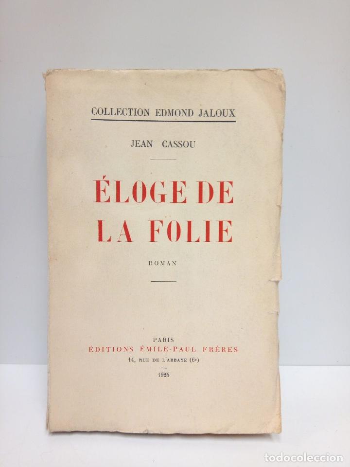 Libros: CASSOU, Jean - Eloge de la folie. (Roman) - Foto 1