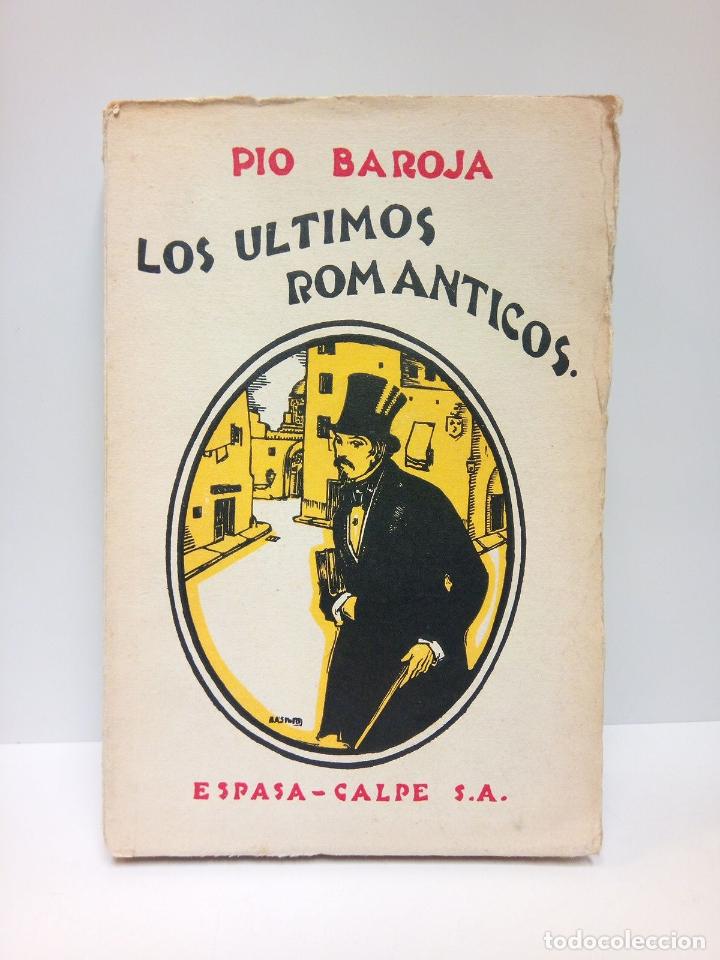 Libros: BAROJA, P&iacute;o - El pasado: LOS ULTIMOS ROMANTICOS - Foto 1