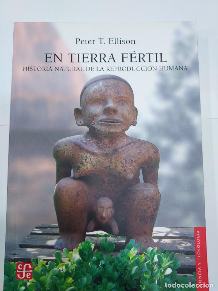 Libros: EN TIERRA FERTIL HISTORIA NATURAL DE LA REPRODUCCION
