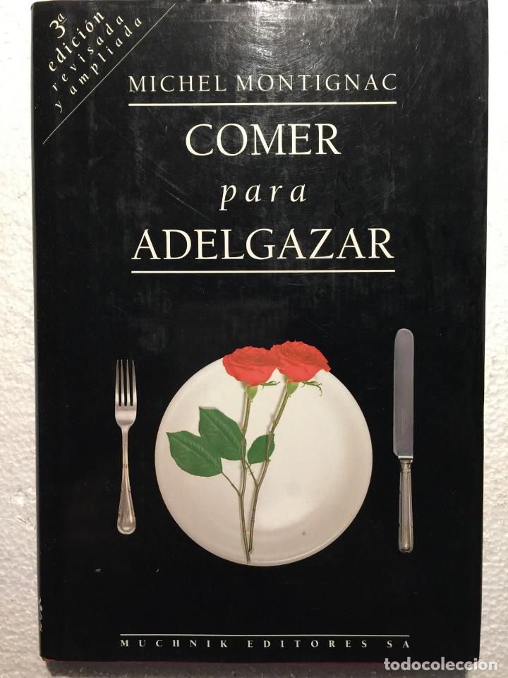 Libros: Comer para adelgazar - Michel montignac - Foto 1