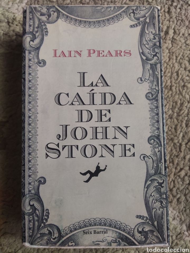 Libros: La Ca&iacute;da de John Stone. Iain Pears - Foto 1