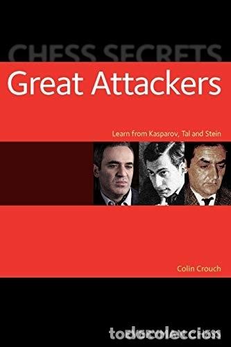 Libros: Chess Secrets: The Great Attackers. Ajedrez. - Colin Crouch. TDK637 - Foto 1