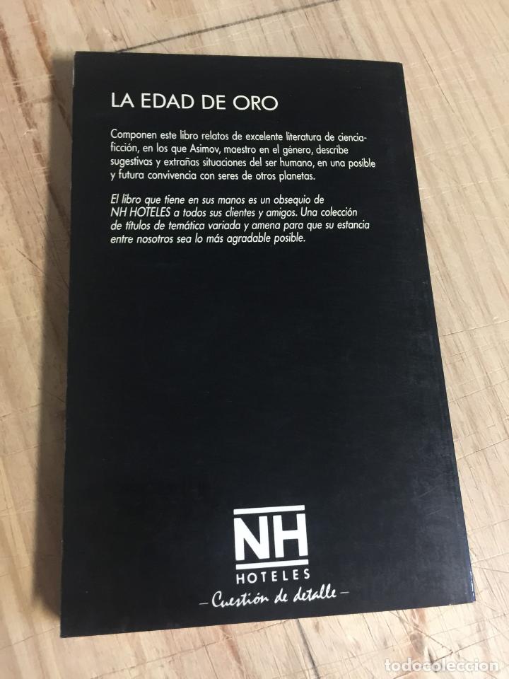 Libros: LA edad de oro - Isaac Asimov - Foto 5