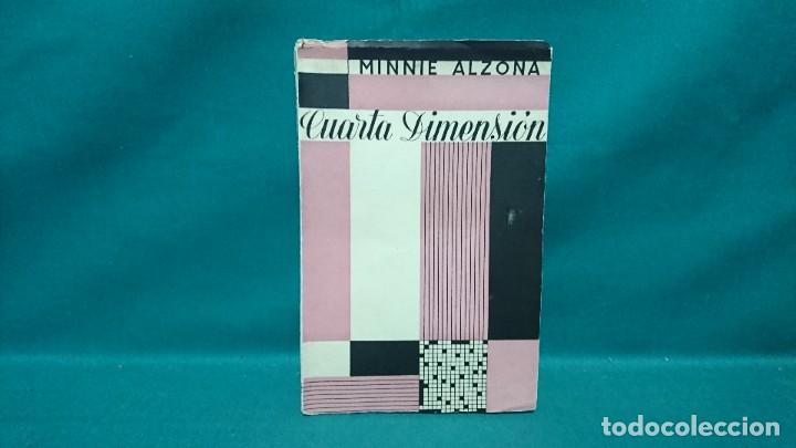 Libros: CUARTA DIMENSI&Oacute;N, MINNIE ALZONA, INTONSO - Foto 1