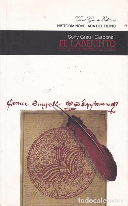 Libros: EL LABERINTO. 1412. EL COMPROMISO DE CASPE. GRAU I CARBONELL, Sony - Foto 1